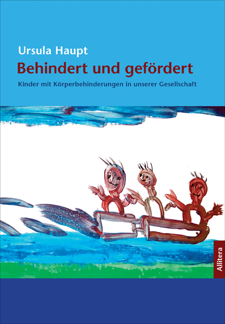 Behindert und gef&ouml;rdert - Ursula Haupt
