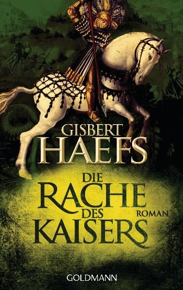 Die Rache des Kaisers - Gisbert Haefs