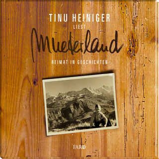 Mueterland - Tinu Heiniger; Tinu Heiniger