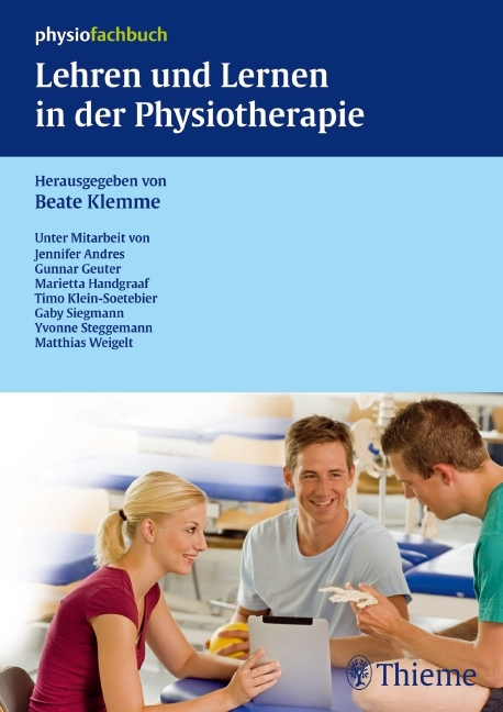 Lehren und Lernen in der Physiotherapie - 