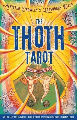 The Thoth Tarot Book and Cards Set - Evelin Burger, Johannes Fiebig