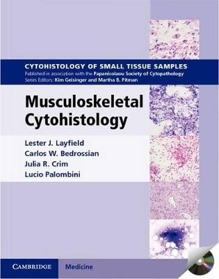 Musculoskeletal Cytohistology Hardback with CD-ROM - Lester J. Layfield, Carlos W. Bedrossian, Julia R. Crim, Lucio Palombini