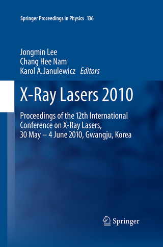 X-Ray Lasers 2010 - Jongmin Lee; Chang Hee Nam; Karol A. Janulewicz