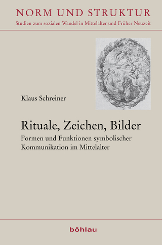 Rituale, Zeichen, Bilder - Ulrich Meier; Gerd Schwerhoff; Gabriela Signori