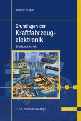 Grundlagen der Kraftfahrzeugelektronik - Manfred Krüger