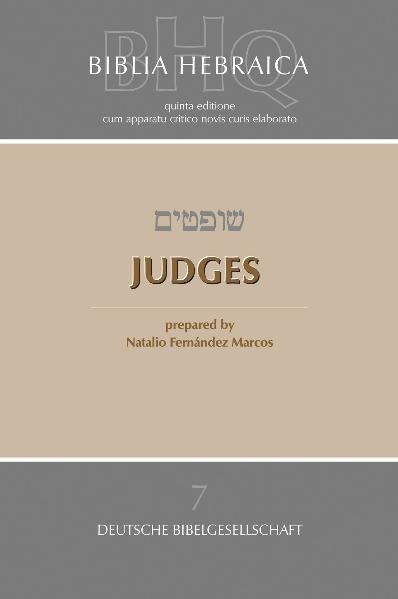 Biblia Hebraica Quinta (BHQ). Gesamtwerk zur Fortsetzung / Judges - 