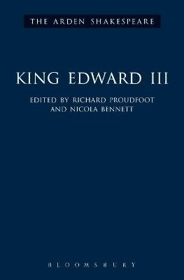 King Edward III - Richard Proudfoot; William Shakespeare; Nicola Bennett