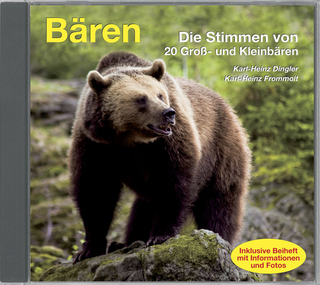 Bären - Die Stimmen von 20 Groß- und Kleinbären - Karl H Dingler; Karl H Frommolt