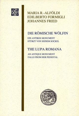 Die römische Wölfin / The Lupa Romana - Maria Radnoti-Alföldi; Edilberto Formigli; Johannes Fried