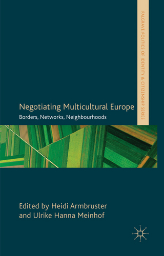Negotiating Multicultural Europe - H. Armbruster; U. Meinhof