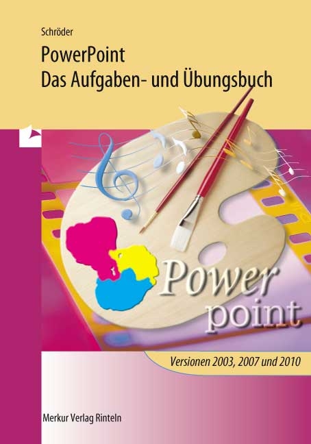 PowerPoint - Das Aufgaben- und Übungsbuch - Marion Schröder