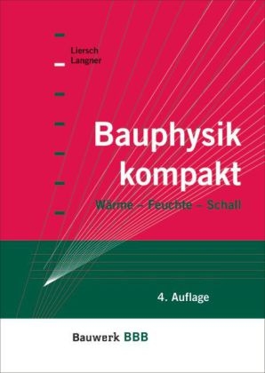 Bauphysik kompakt - Normen Langner, Klaus W. Liersch