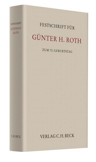 Festschrift für Günther H. Roth zum 70. Geburtstag - Holger Altmeppen; Hanns Fitz; Heinrich Honsell