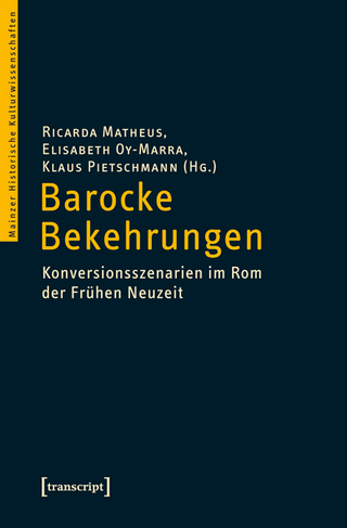 Barocke Bekehrungen - Ricarda Matheus; Elisabeth Oy-Marra; Klaus Pietschmann