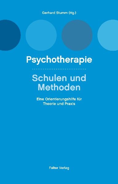 Psychotherapie, Schulen und Methoden - 