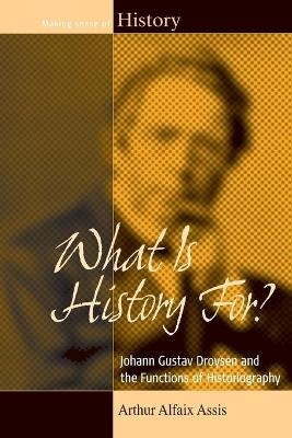 What Is History For? - Arthur Alfaix Assis