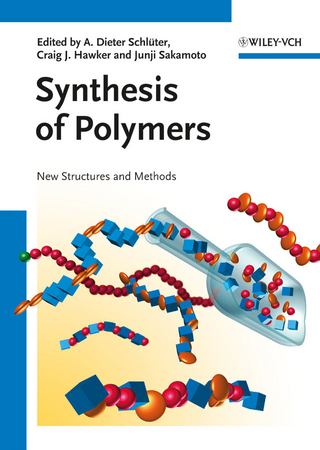 Synthesis of Polymers - Dieter A. Schlüter; Craig Hawker; Junji Sakamoto