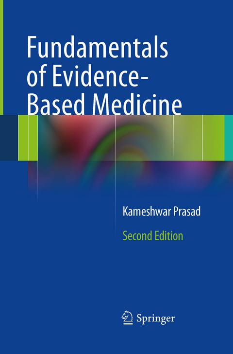 Fundamentals of Evidence Based Medicine - Kameshwar Prasad