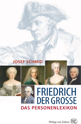 Friedrich der Große - Josef Johannes Schmid