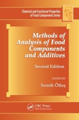 Methods of Analysis of Food Components and Additives - Semih Otles
