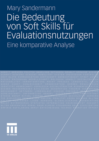 Die Bedeutung von Soft Skills für Evaluationsnutzungen - Mary Sandermann