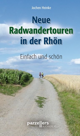 Neue Radwandertouren in der Rhön - Jochen Heinke