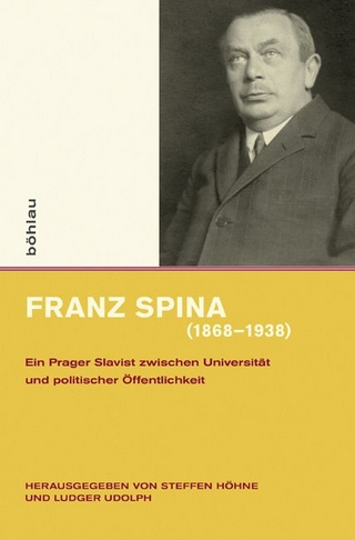 Franz Spina (1868-1938) - Ludger Udolph; Steffen Höhne
