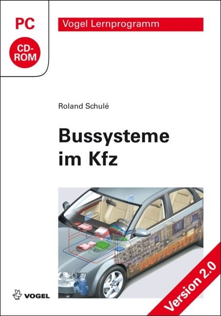 Bussysteme im Kfz - Roland Schulé