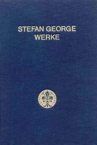 Werke (Werke, Bd. 2) - Stefan George; Robert Boehringer