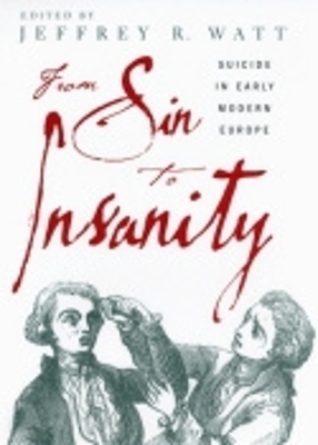 From Sin to Insanity - Jeffrey Watt