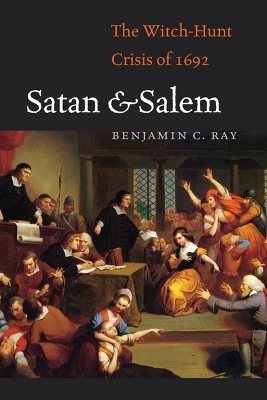 Satan and Salem - Benjamin C. Ray