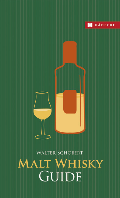Malt Whisky Guide - Walter Schobert