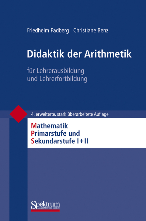 Didaktik der Arithmetik - Friedhelm Padberg, Christiane Benz