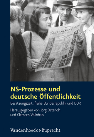 NS-Prozesse und deutsche Öffentlichkeit - Clemens Vollnhals; Jörg Osterloh
