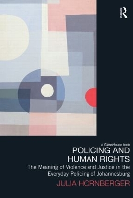 Policing and Human Rights - Julia Hornberger