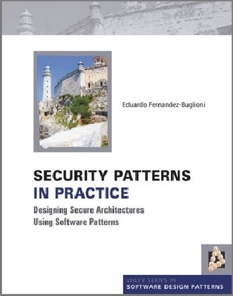 Security Patterns in Practice - Eduardo Fernandez-Buglioni