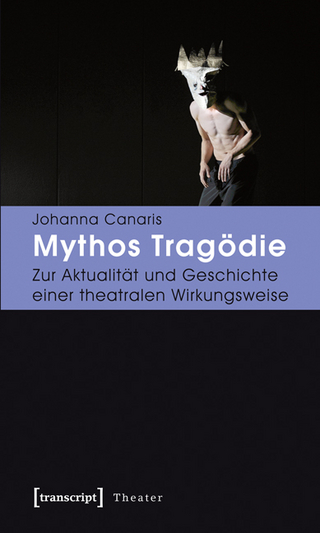 Mythos Tragödie - Johanna Canaris