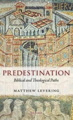 Predestination - Matthew Levering