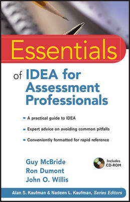 Essentials of IDEA for Assessment Professionals - Guy McBride, Ron Dumont, John O. Willis