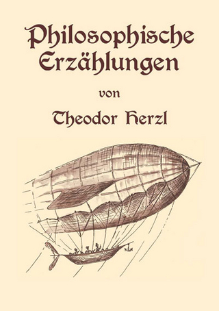 Philosophische Erzählungen - Theodor Herzl; Carsten Schmidt