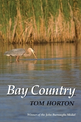 Bay Country - Tom Horton