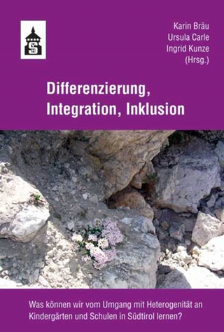 Differenzierung, Integration, Inklusion - Karin Bräu; Ursula Carle; Ingrid Kunze