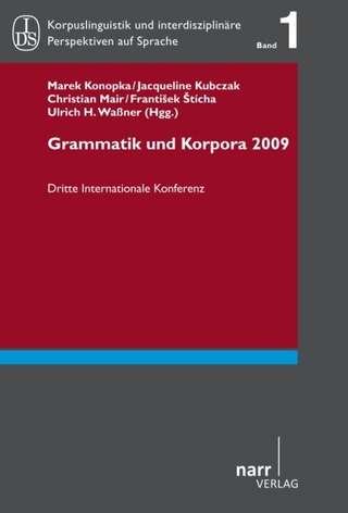 Grammatik und Korpora 2009 - Marek Konopka; Jacqueline Kubczak; Christian Mair; Franti?ek ?tícha; Ulrich H. Waßner