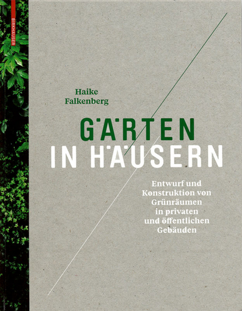 Gärten in Häusern - Haike Falkenberg