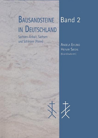 Bausandsteine in Deutschland Band 2 - Angela Ehling; Heiner Siedel