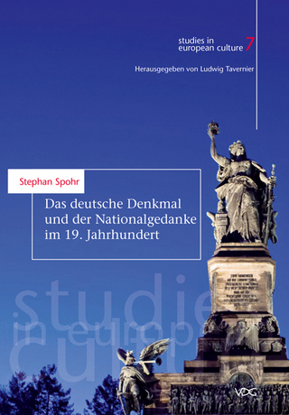 Das deutsche Denkmal und der Nationalgedanke im 19. Jahrhundert - Stephan Spohr