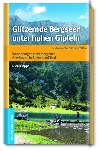 Bergseen unter schönen Gipfeln - Dieter Appel
