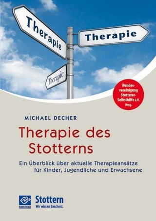Therapie des Stotterns - Michael Decher