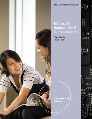 Microsoft Access 2010 - Gary Shelly; Philip Pratt; Mary Last