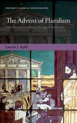 The Advent of Pluralism - Lauren J. Apfel
